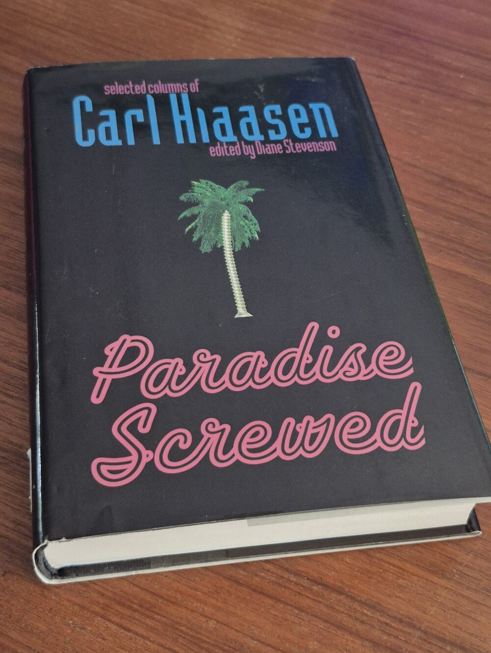 Paradise Screwed by Carl Hiaasen Hardback